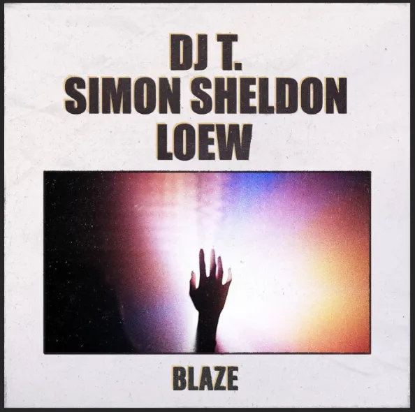 DJ T., Simon Sheldon, Loew - Blaze - Get Physical Music