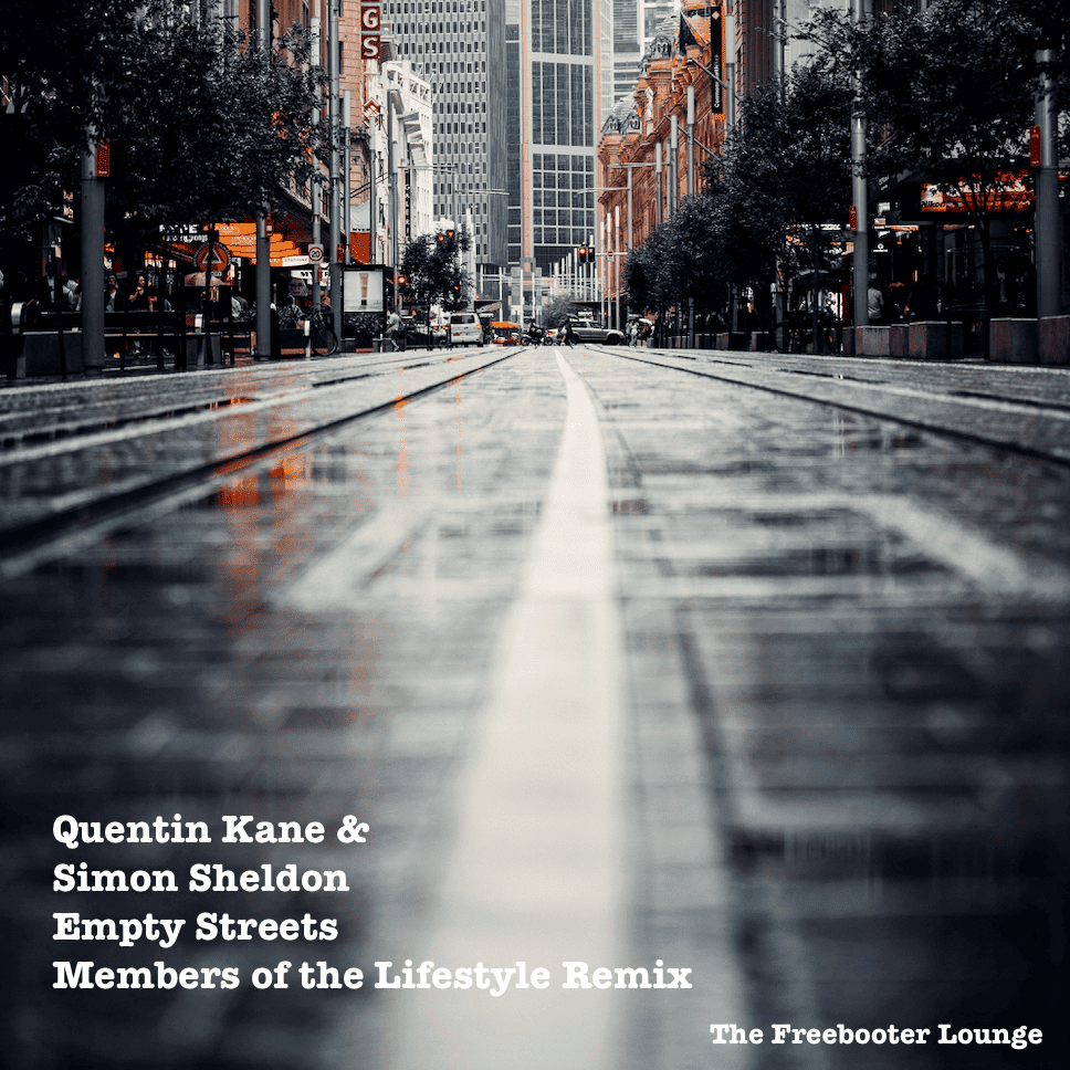 Empty Streets - Members of the Lifestyle remix